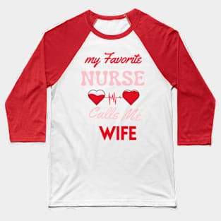 fanny Wife  Nurse Baseball T-Shirt